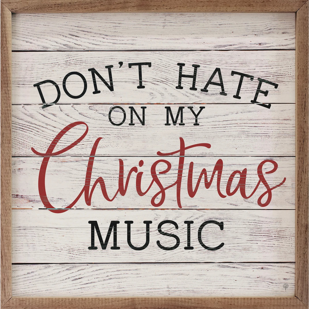 Don&#39;t Hate On My Christmas Music Wood Framed Print