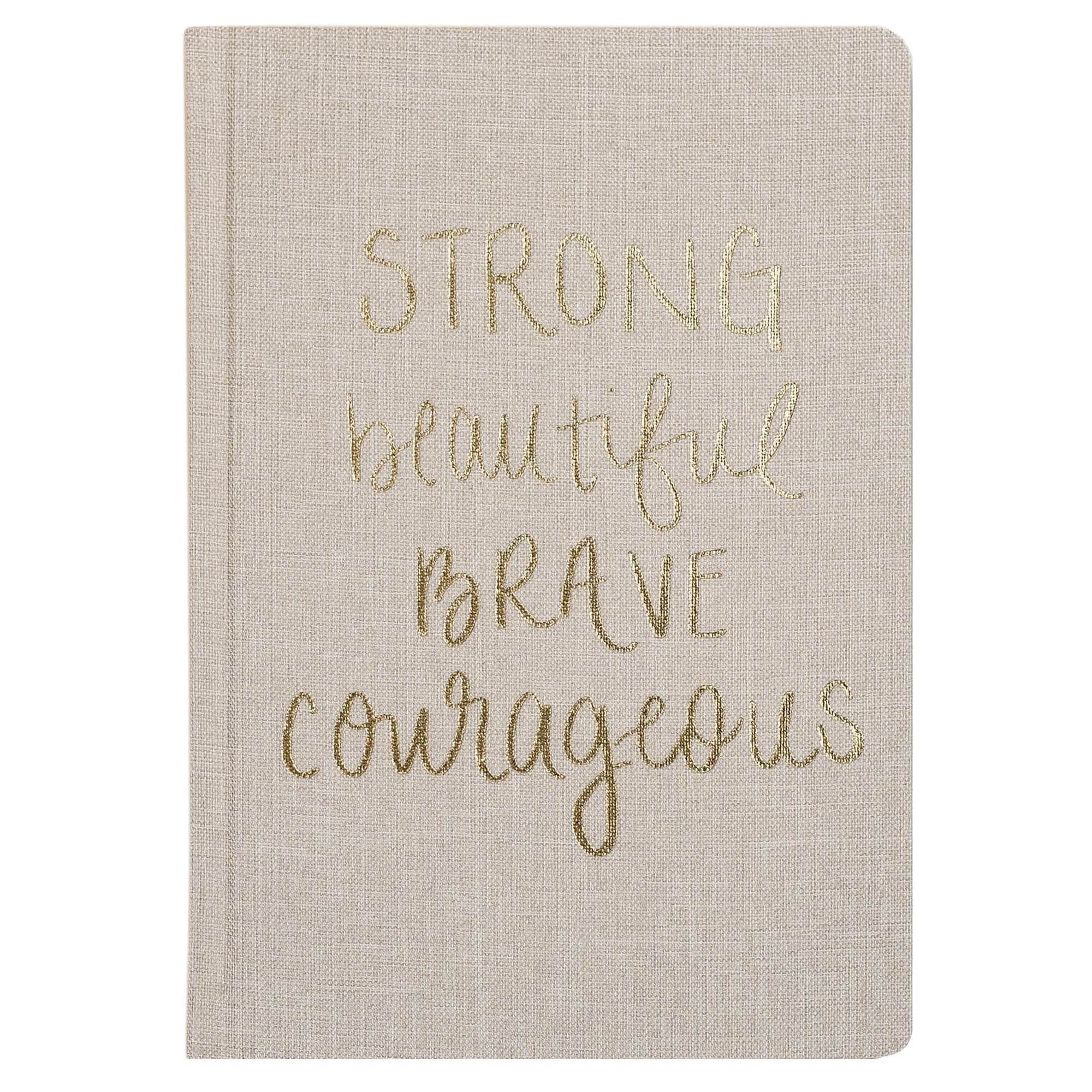 Strong Beautiful Brave Courageous Fabric Journal