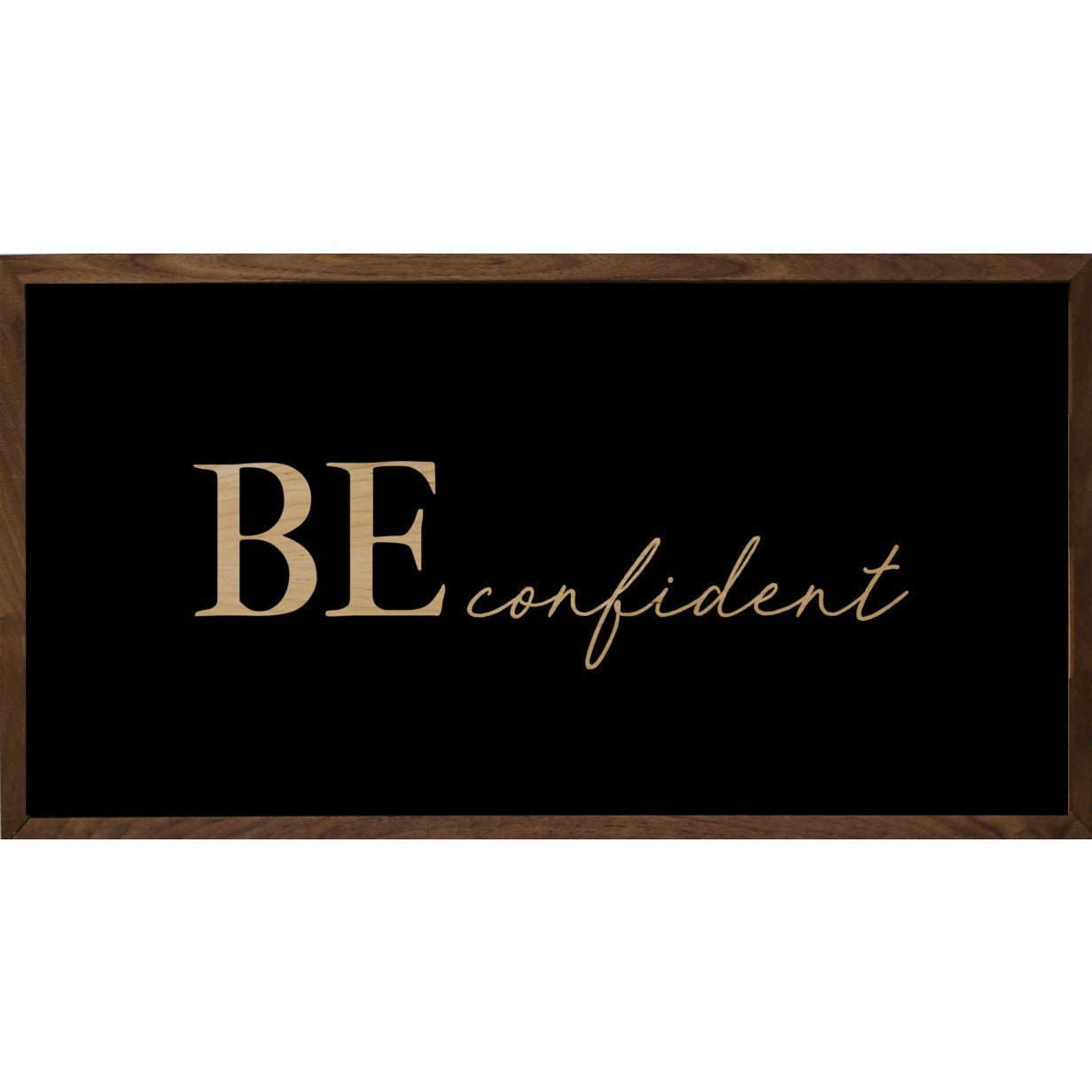 Be Confident Wood Framed Print - A Cottage in the City